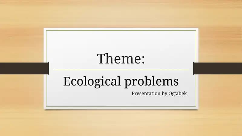 Ecological problems Presentation