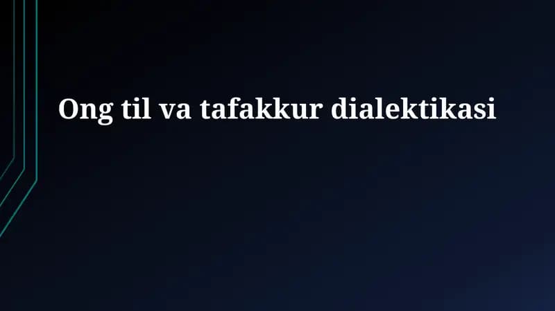 Ong til va tafakkur dialektikasi