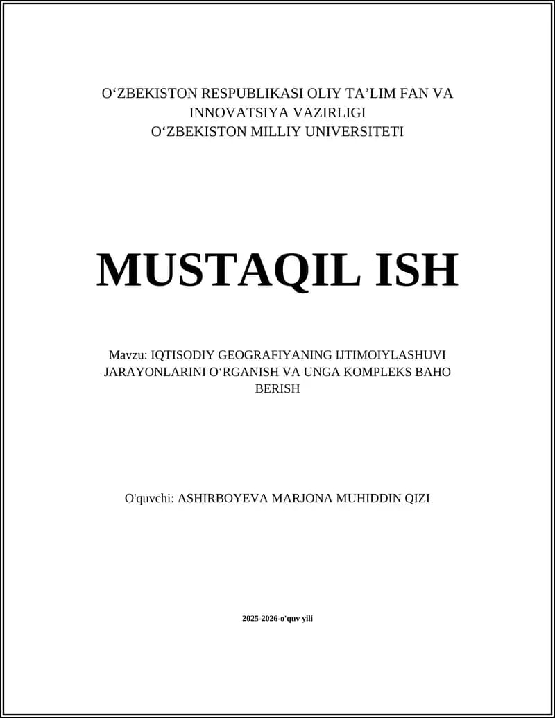 IQTISODIY GEOGRAFIYANING IJTIMOIYLASHUVI JARAYONLARINI OʻRGANISH VA UNGA KOMPLEKS BAHO BERISH