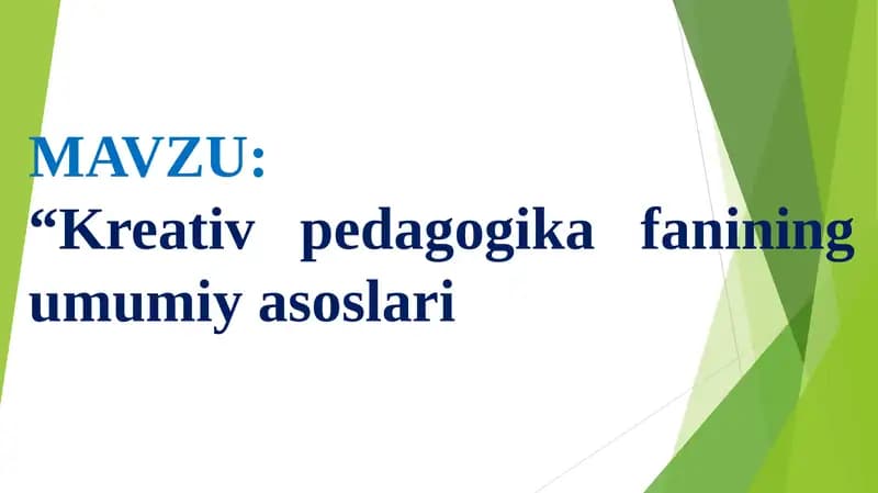 Kreativ pedagogika fanining umumiy asoslari