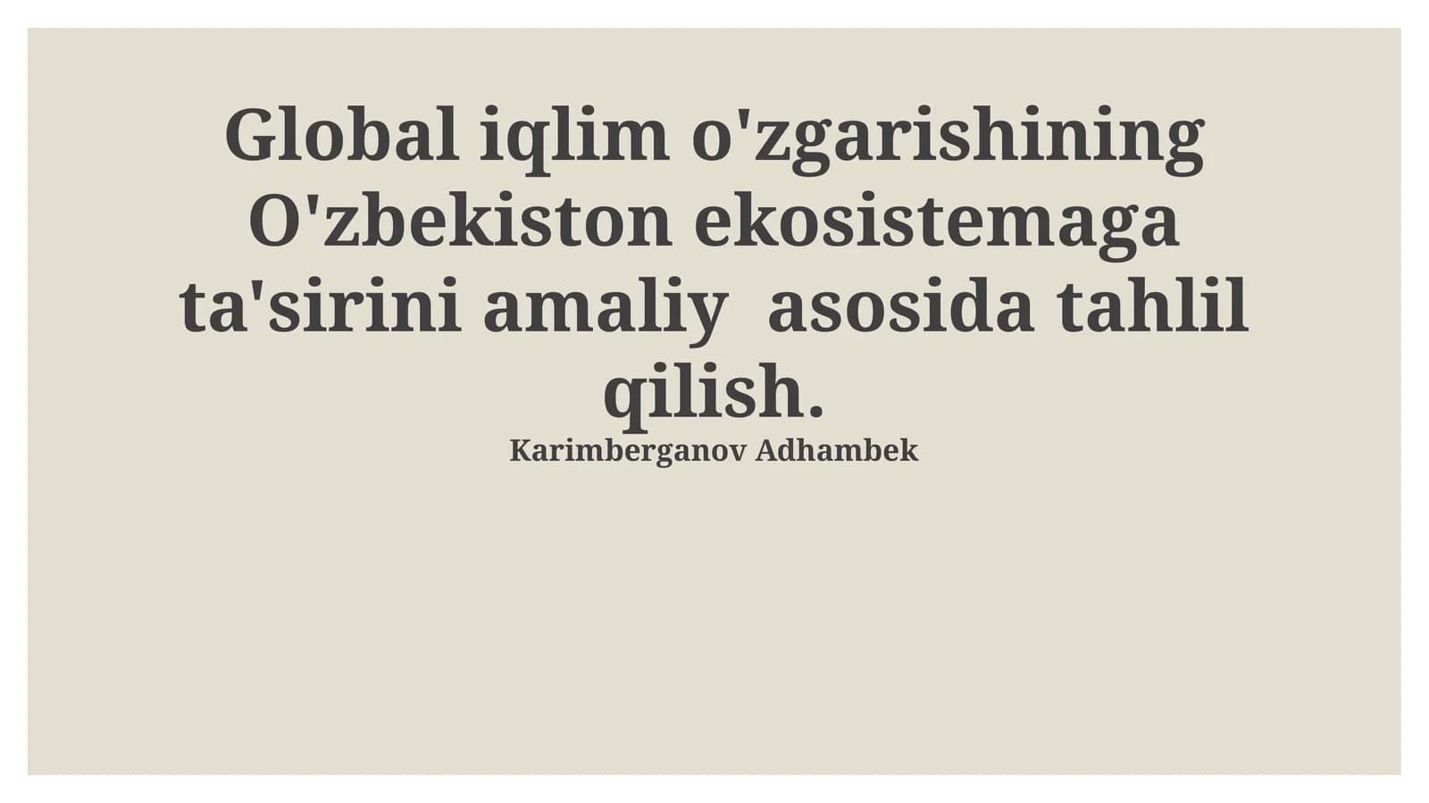 Global iqlim o'zgarishining O'zbekiston ekosistemaga ta'siri