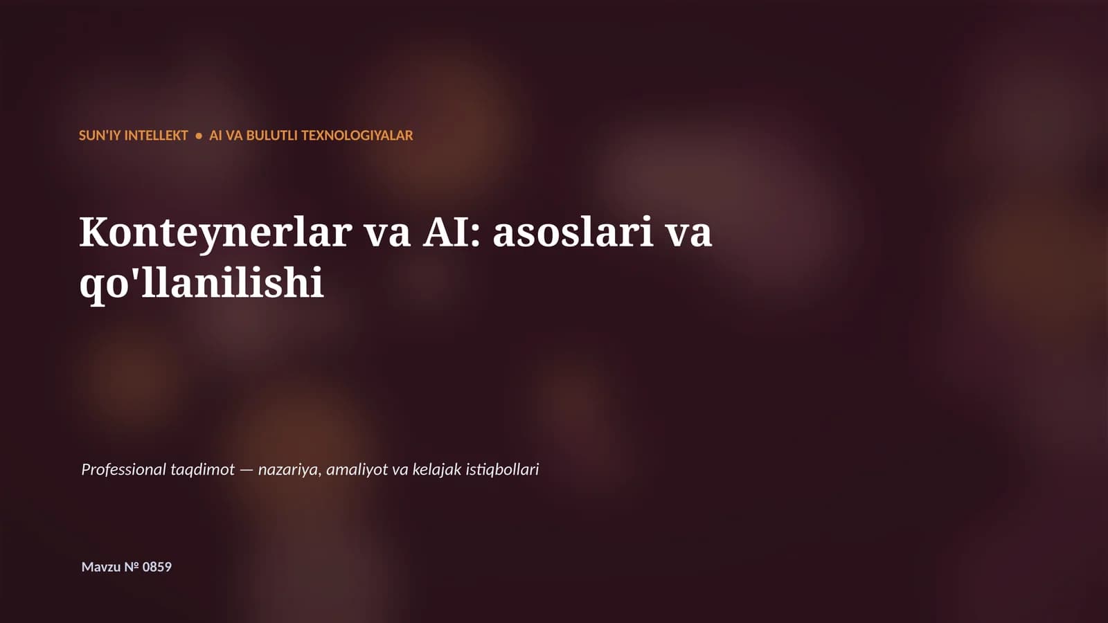 SUN'IY INTELLEKT • AI VA BULUTLI TEXNOLOGIYALAR
