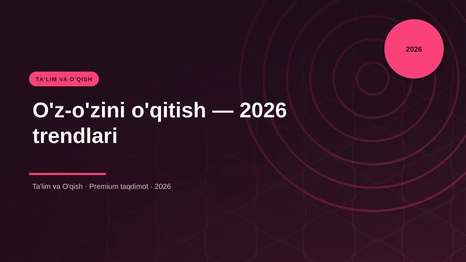 O'z-o'zini o'qitish — 2026 trendlari