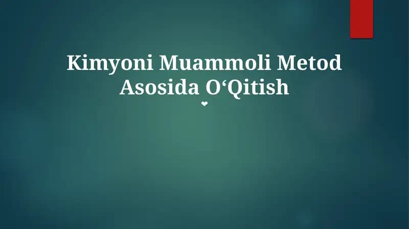 Kimyoni Muammoli Metod Asosida OʻQitish