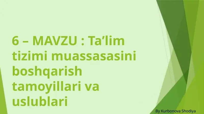 Ta'lim tizimi muassasasini boshqarish tamoyillari va uslublari