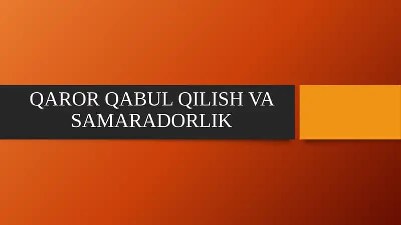 QAROR QABUL QILISH VA SAMARADORLIK