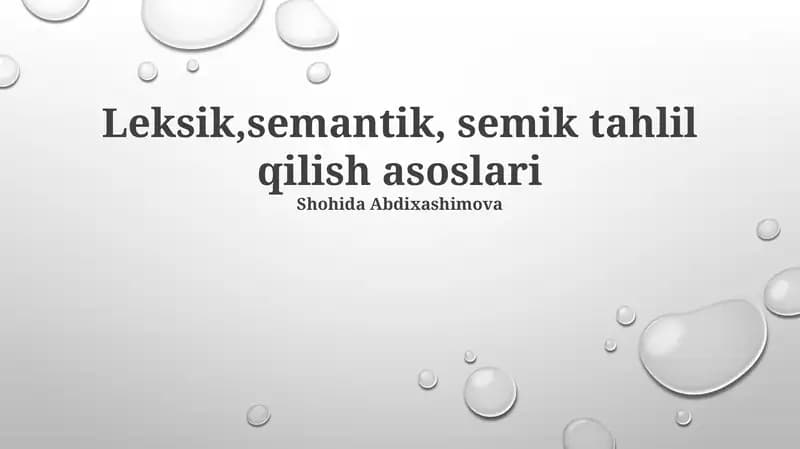 Leksik,semantik, semik tahlil qilish asoslari