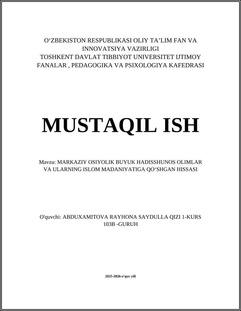 MARKAZIY OSIYOLIK BUYUK HADISSHUNOS OLIMLAR VA ULARNING ISLOM MADANIYATIGA QOʻSHGAN HISSASI