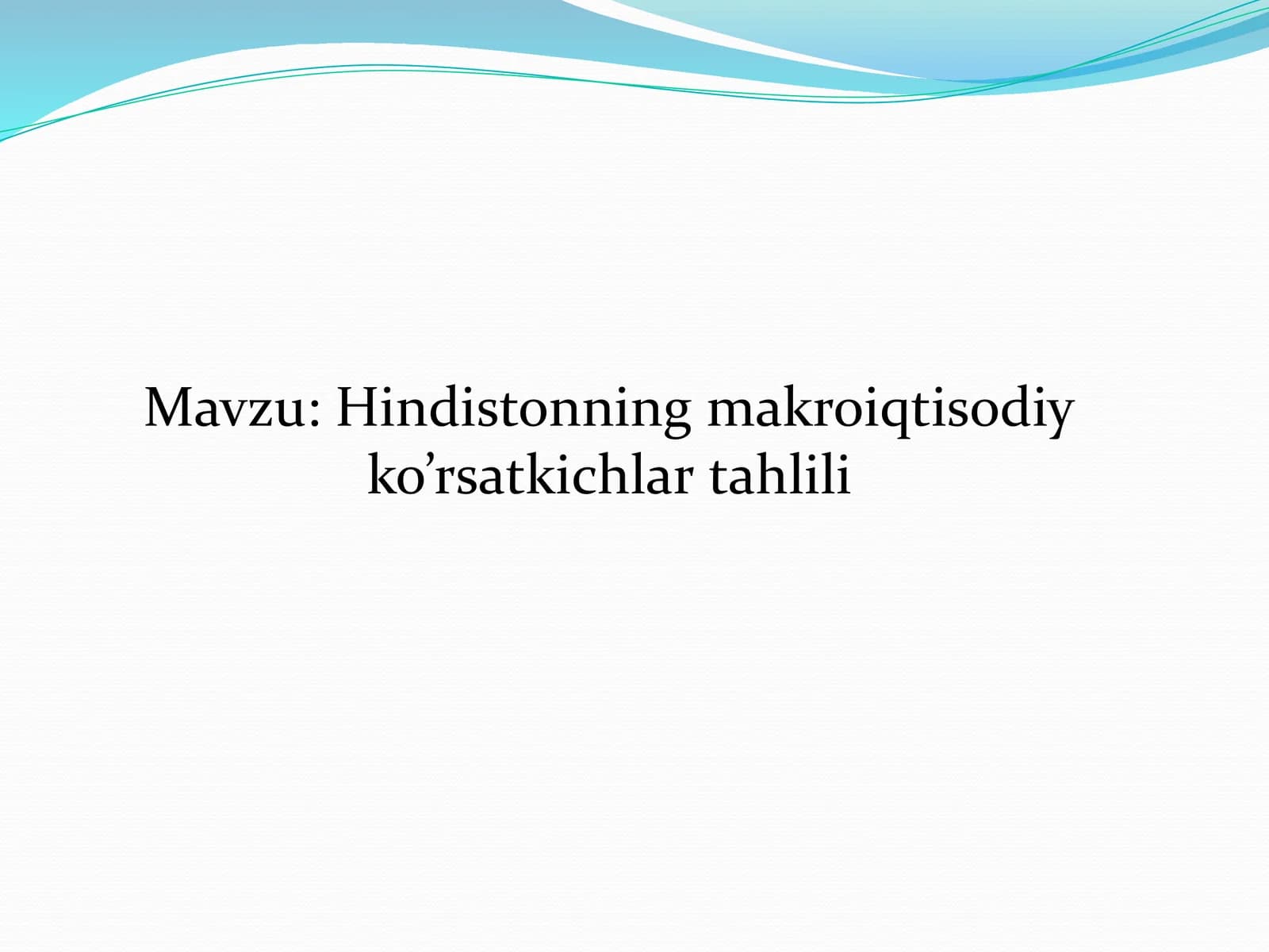 Hindistonning makroiqtisodiy ko’rsatkichlar tahlili
