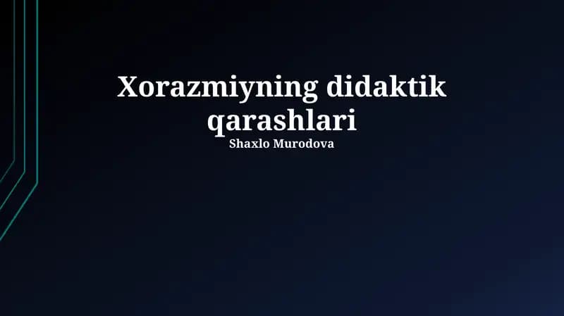 Xorazmiyning didaktik qarashlari