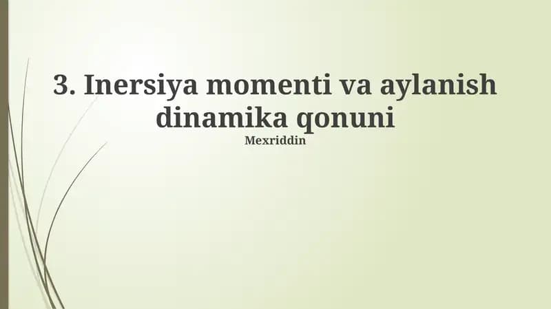 Inertsiya momenti va aylanish dinamika qonuni