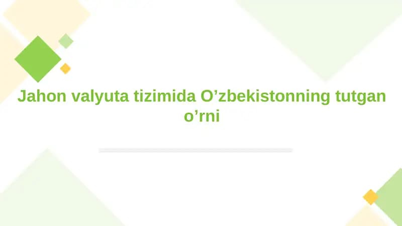 Jahon valyuta tizimida O’zbekistonning tutgan o’rni