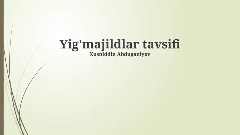 Yig'Majildlar tavsifi