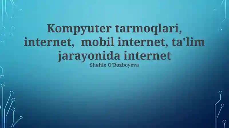 Internet va Mobil Aloqaning Yuksalishi