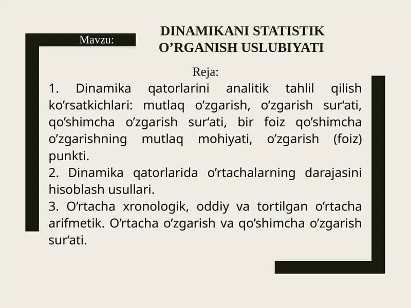 Dinamikani statistik o’rganish uslubiyati