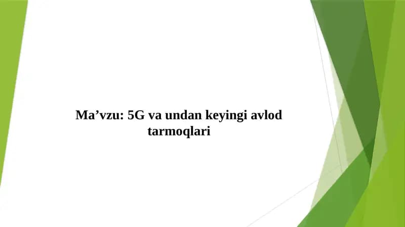 5G va undan keyingi avlod tarmoqlari