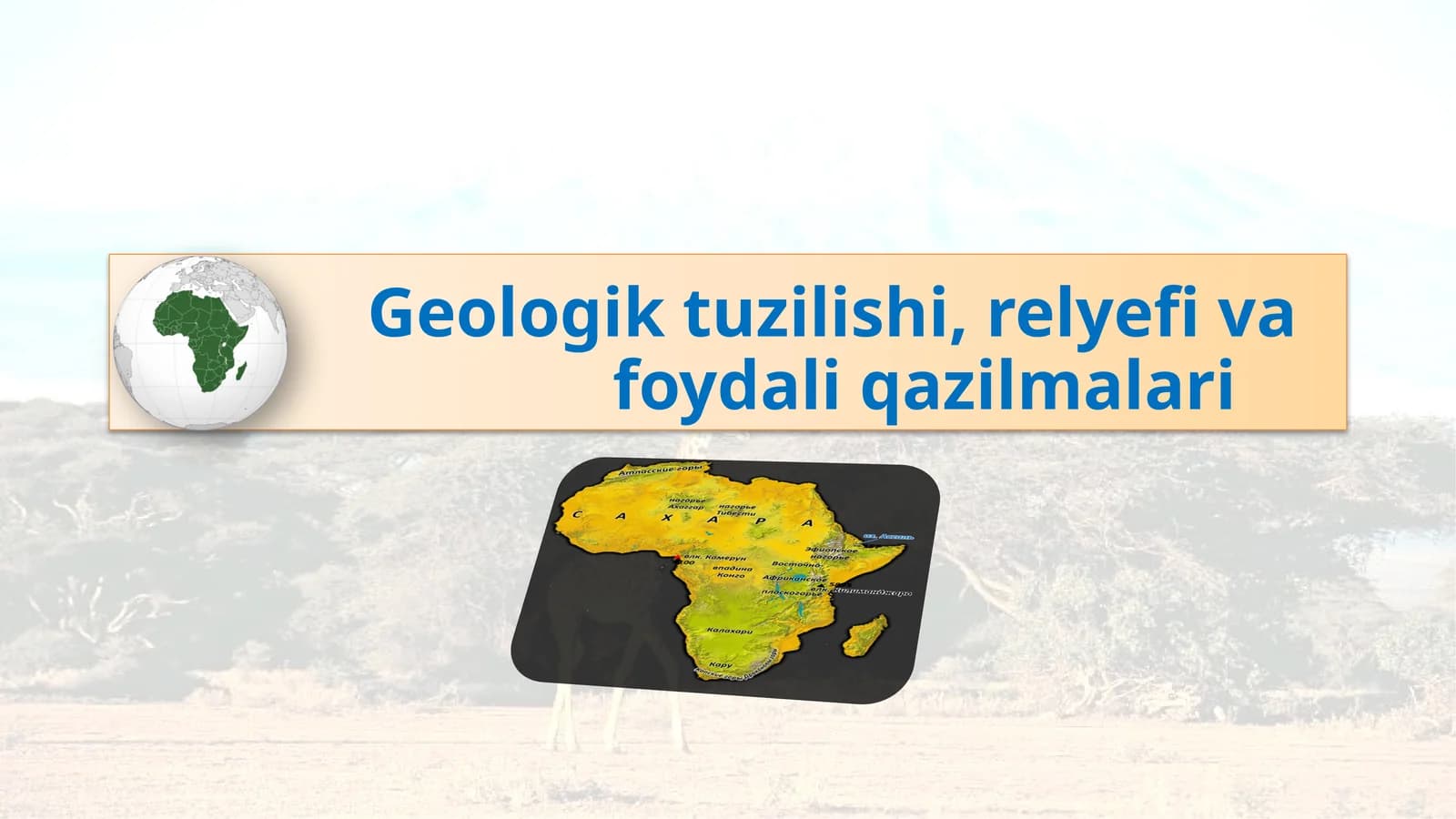 Geologik tuzilishi, relyefi vafoydali qazilmalari