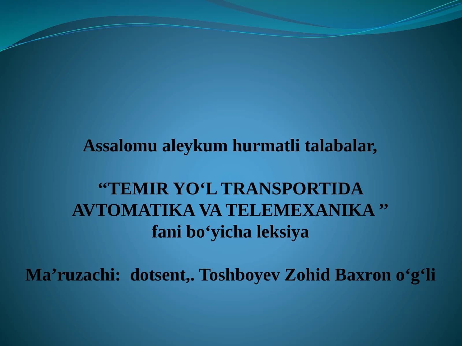 TEMIR YO‘L TRANSPORTIDA AVTOMATIKA VA TELEMEXANIKA fanibo‘yicha leksiya