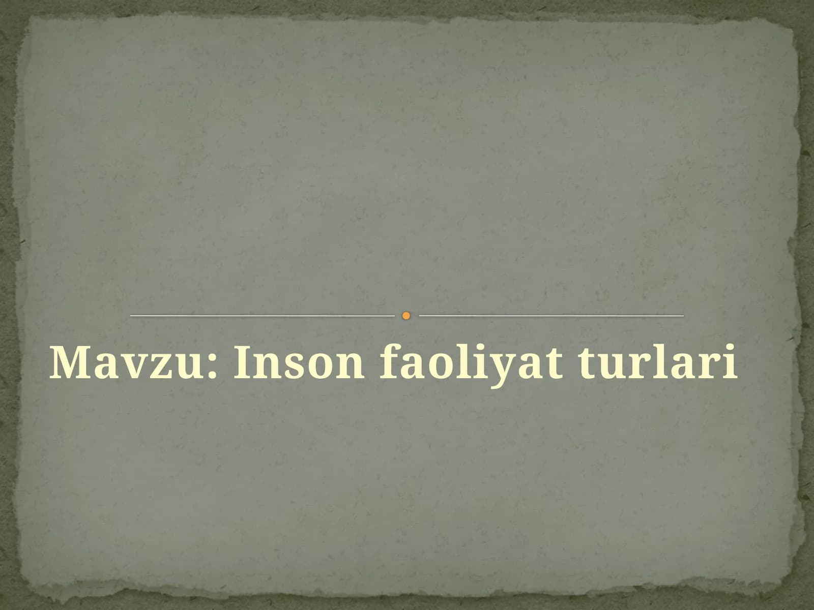 Insonfaoliyat turlari