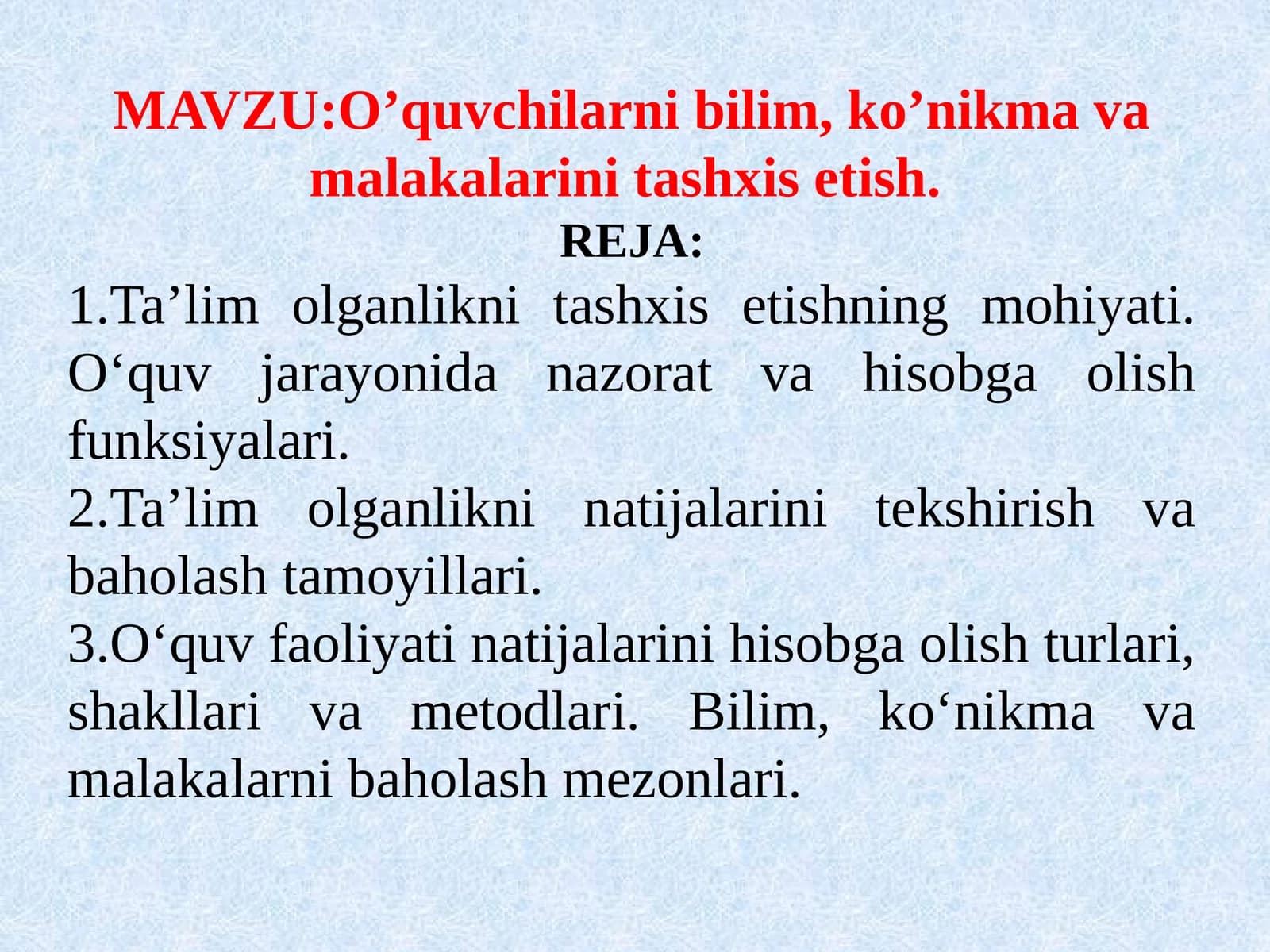 O’quvchilarning bilim, ko’nikma va malakalarini tashxis etish