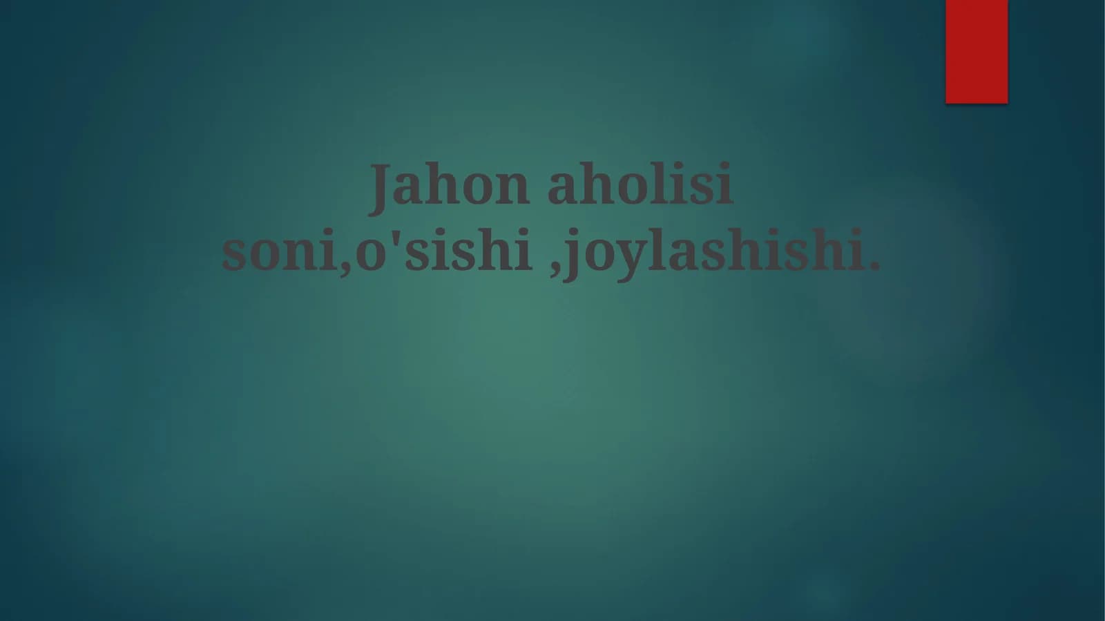 Jahonaholisisoni,o'sishi,joylashishi