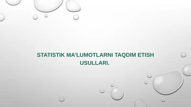 Statistik ma’lumotlarni taqdim etish usullari