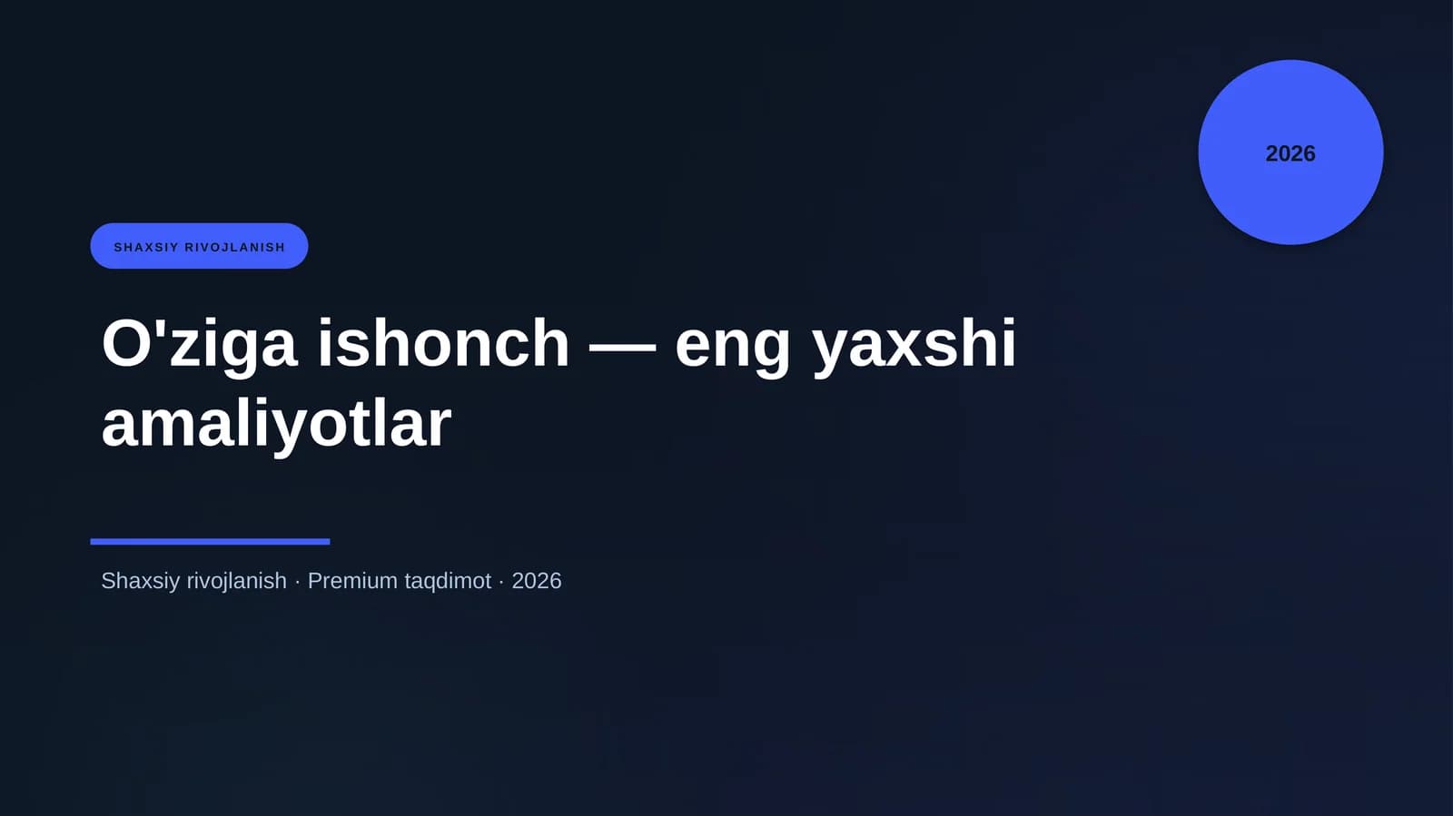O'ziga ishonch - eng yaxshi amaliyotlar