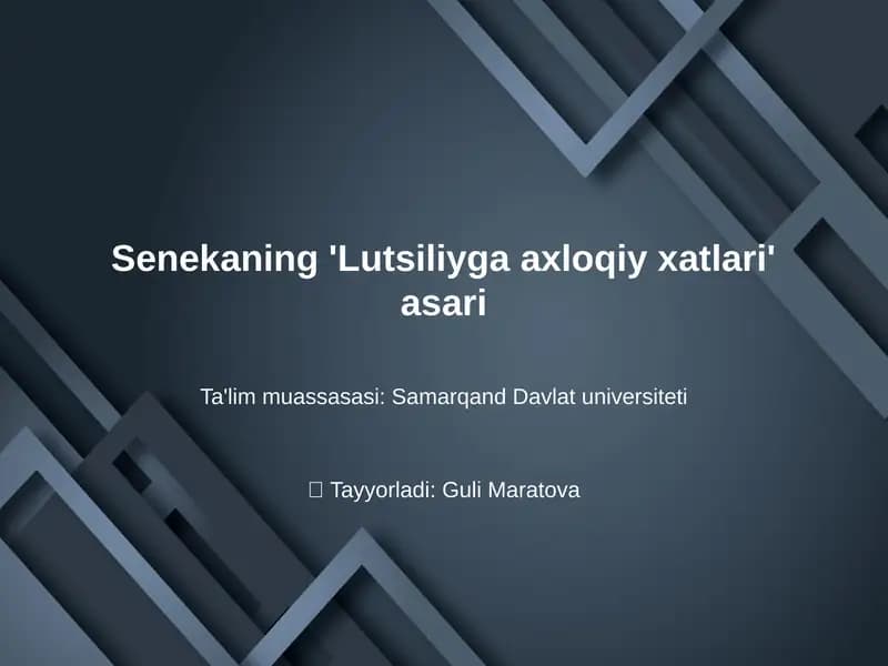 Senekaning 'Lutsiliyga axloqiy xatlari' asari