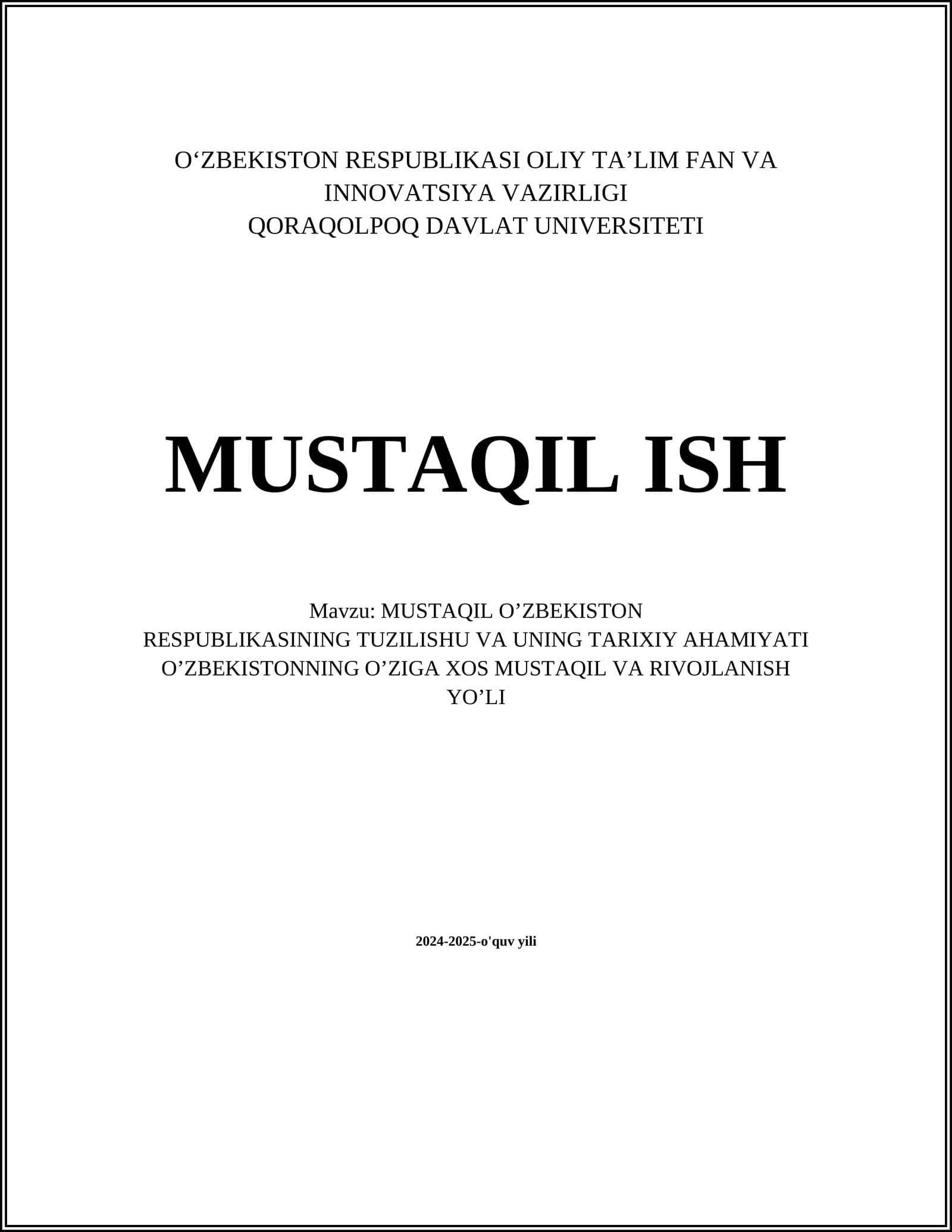 MUSTAQIL O’ZBEKISTON RESPUBLIKASINING TUZILISHU VA UNING TARIXIY AHAMIYATI O’ZBEKISTONNING O’ZIGA XOS MUSTAQIL VA RIVOJLANISH YO’LI