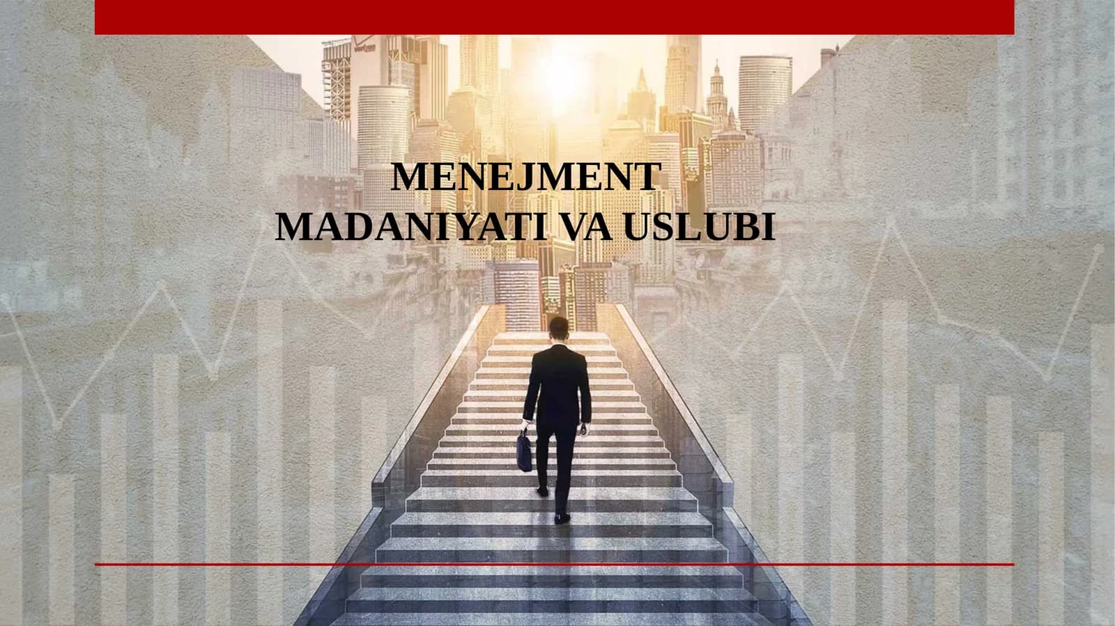 MENEJMENT MADANIYATI VA USLUBI