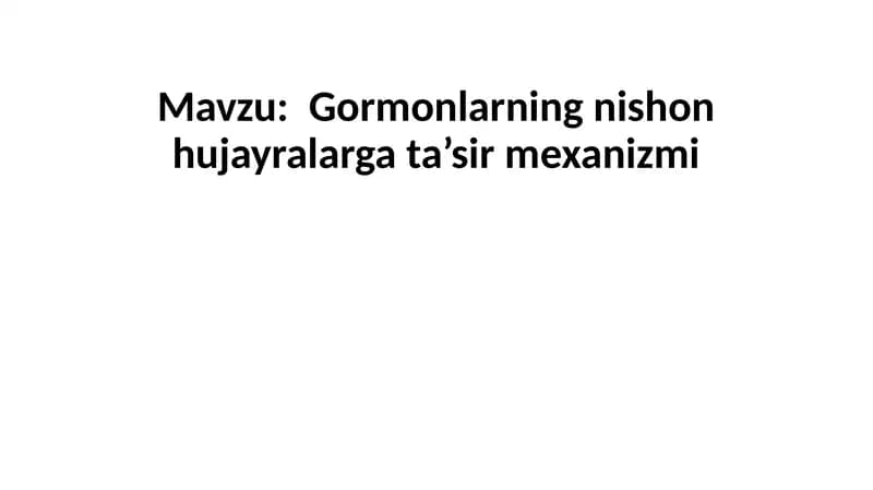 Gormonlarning nishon hujayralarga ta’sir mexanizmi