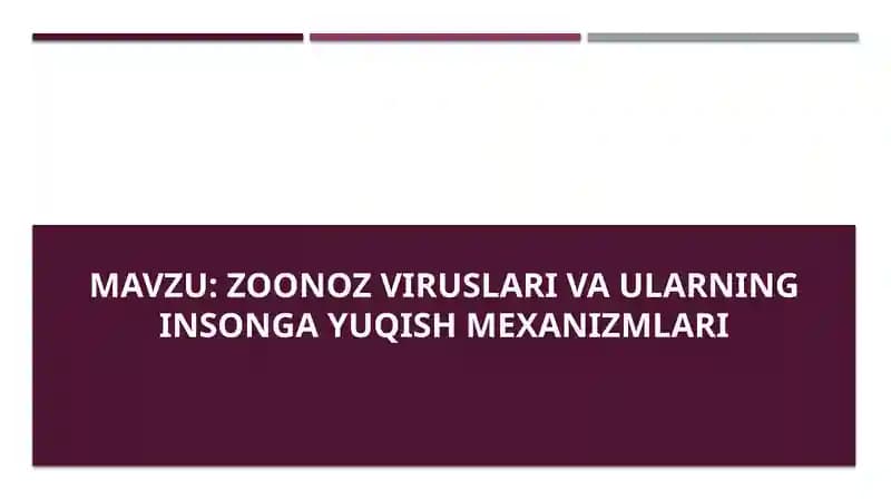 Zoonoz viruslari va ularning insonga yuqish mexanizmlari