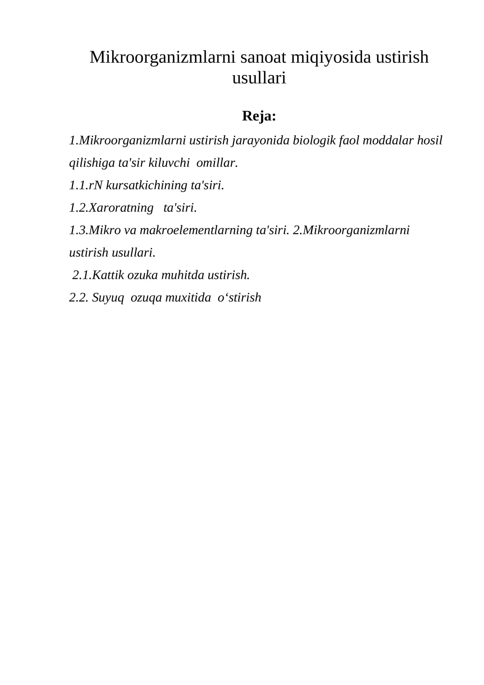 Mikroorganizmlarni sanoat miqiyosida ustirish usullari