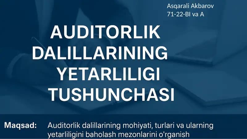 Auditorlik dalillarining yetarliligi tushunchasi