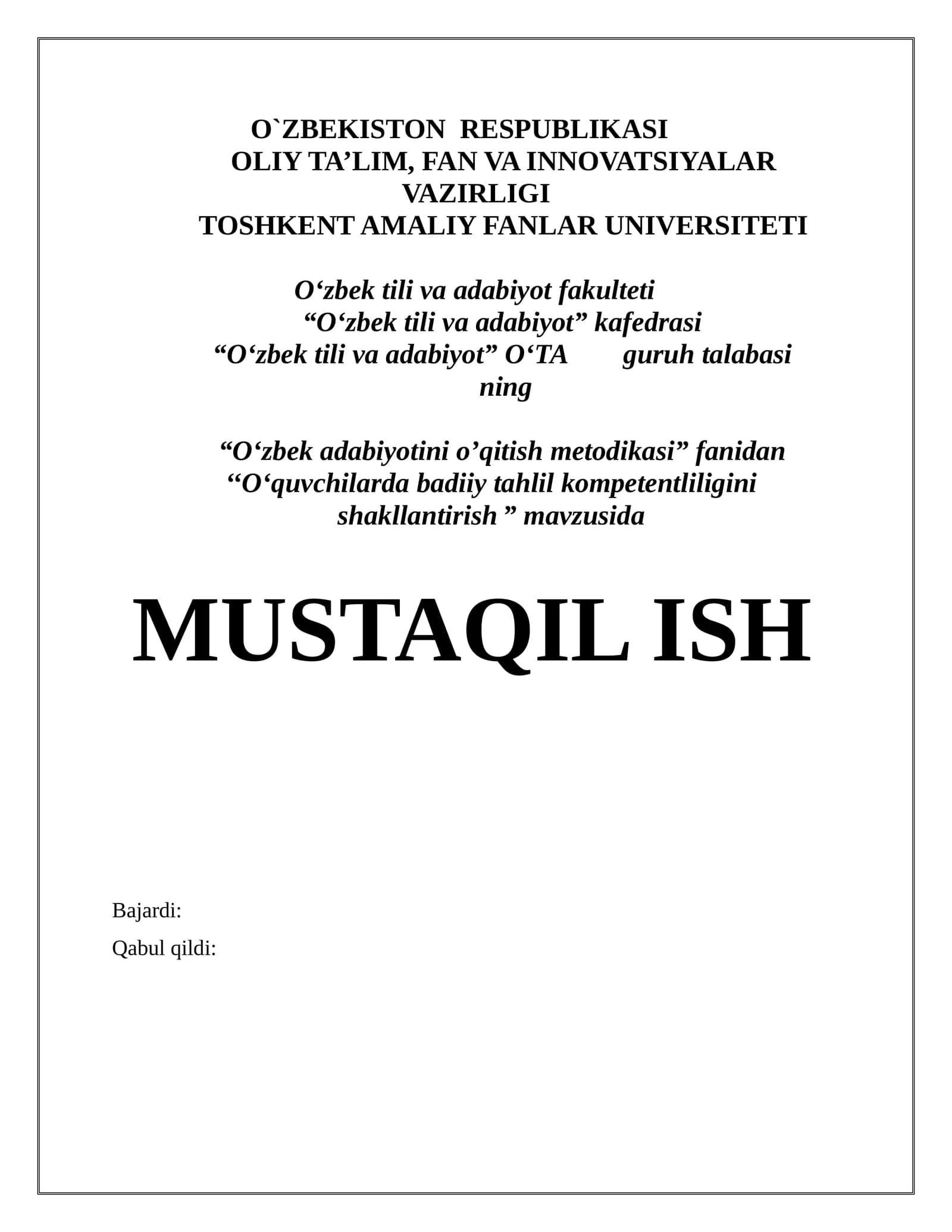 Qabul qildi: MUSTAQIL ISH