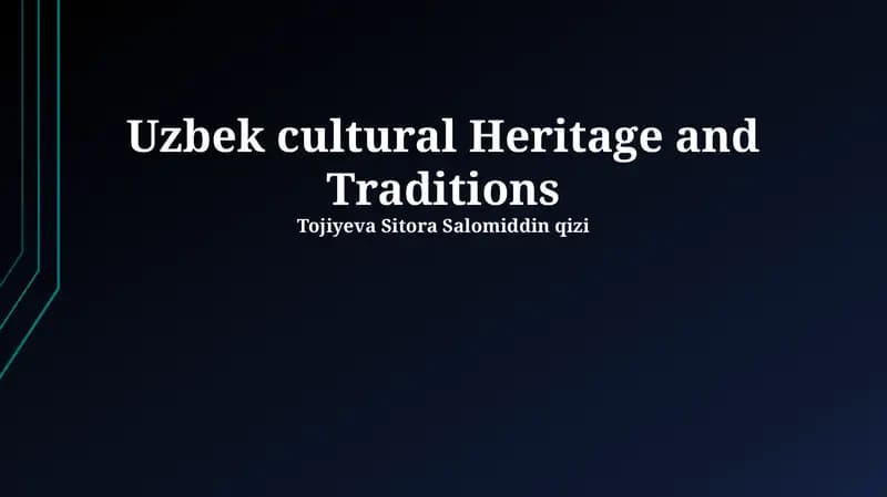 Uzbek cultural Heritage and Traditions