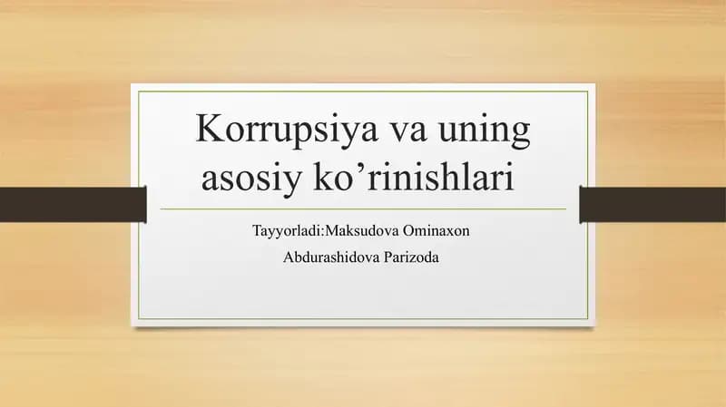 Korrupsiyava uning asosiy ko’rinishlari