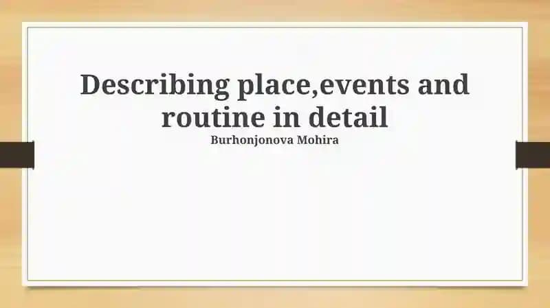 Crafting Vivid Descriptions: Place, Event, and Routine