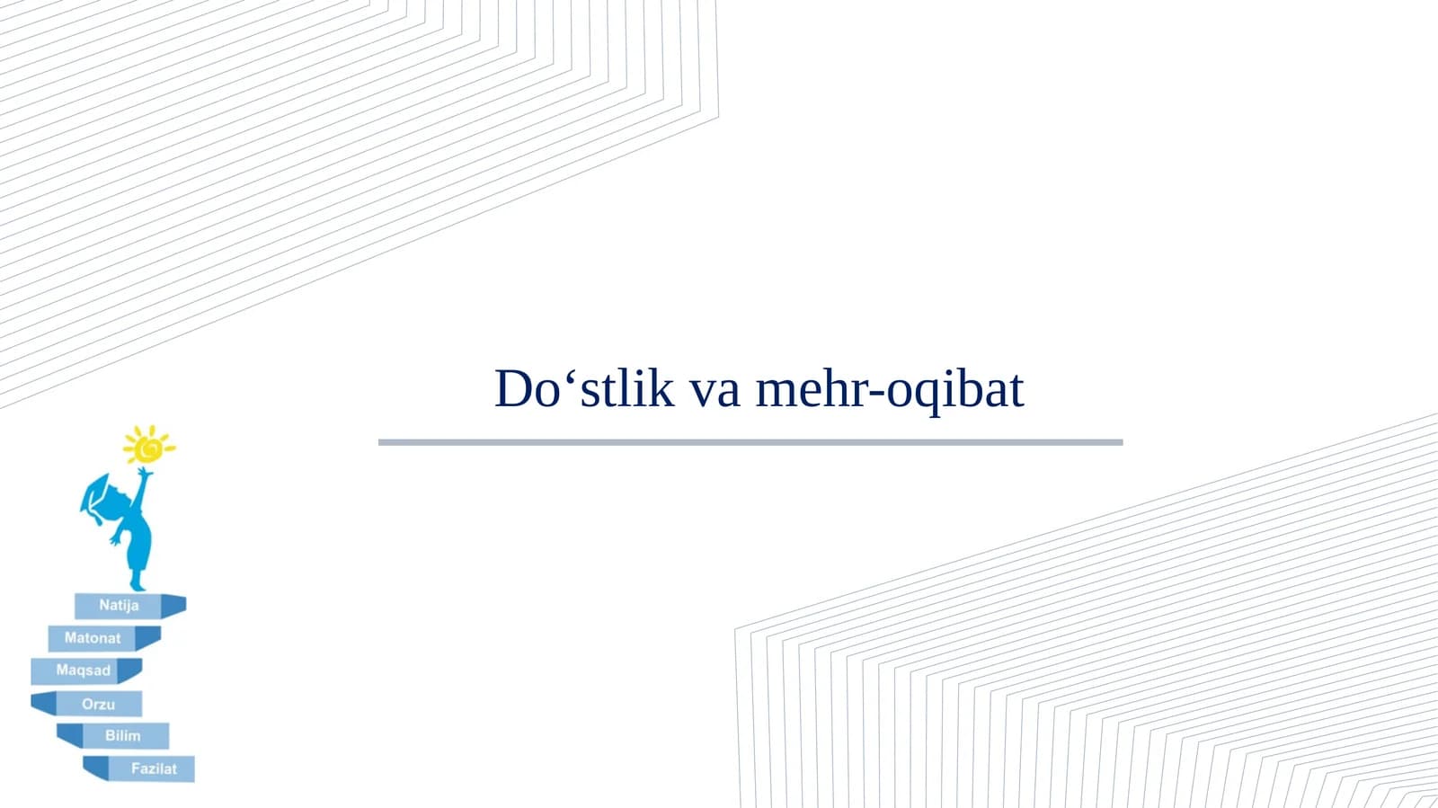 Do‘stlik va mehr-oqibat