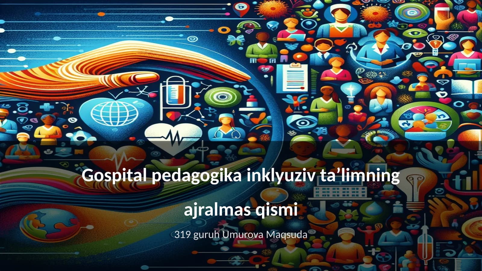 Gospital pedagogika inklyuziv taʼlimning ajralmas qismi