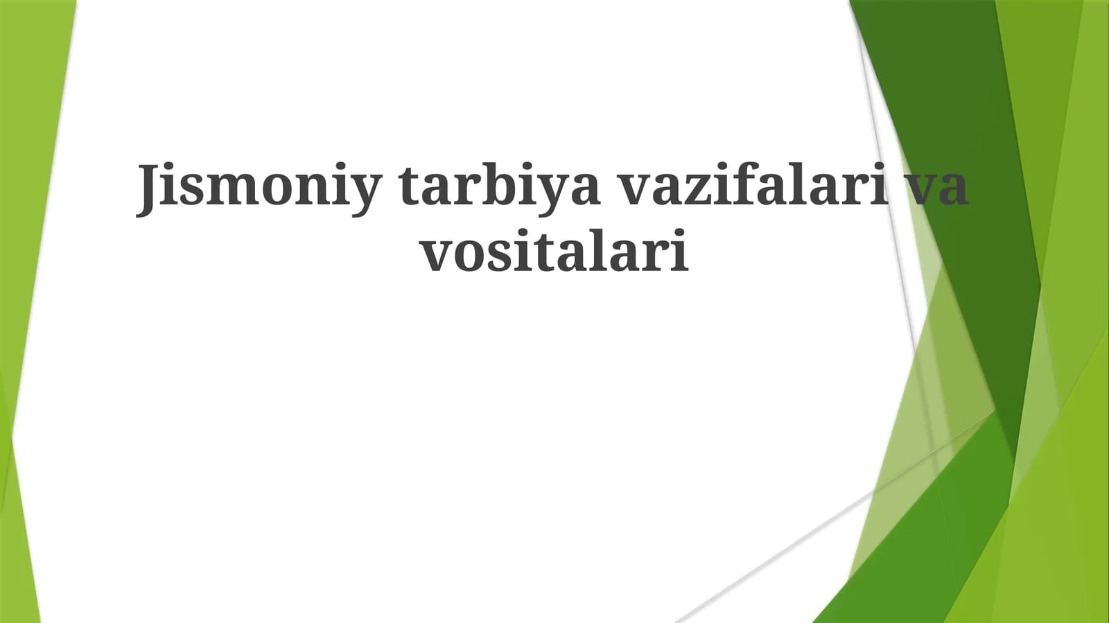 Jismoniytarbiyavazifalarivavositalari