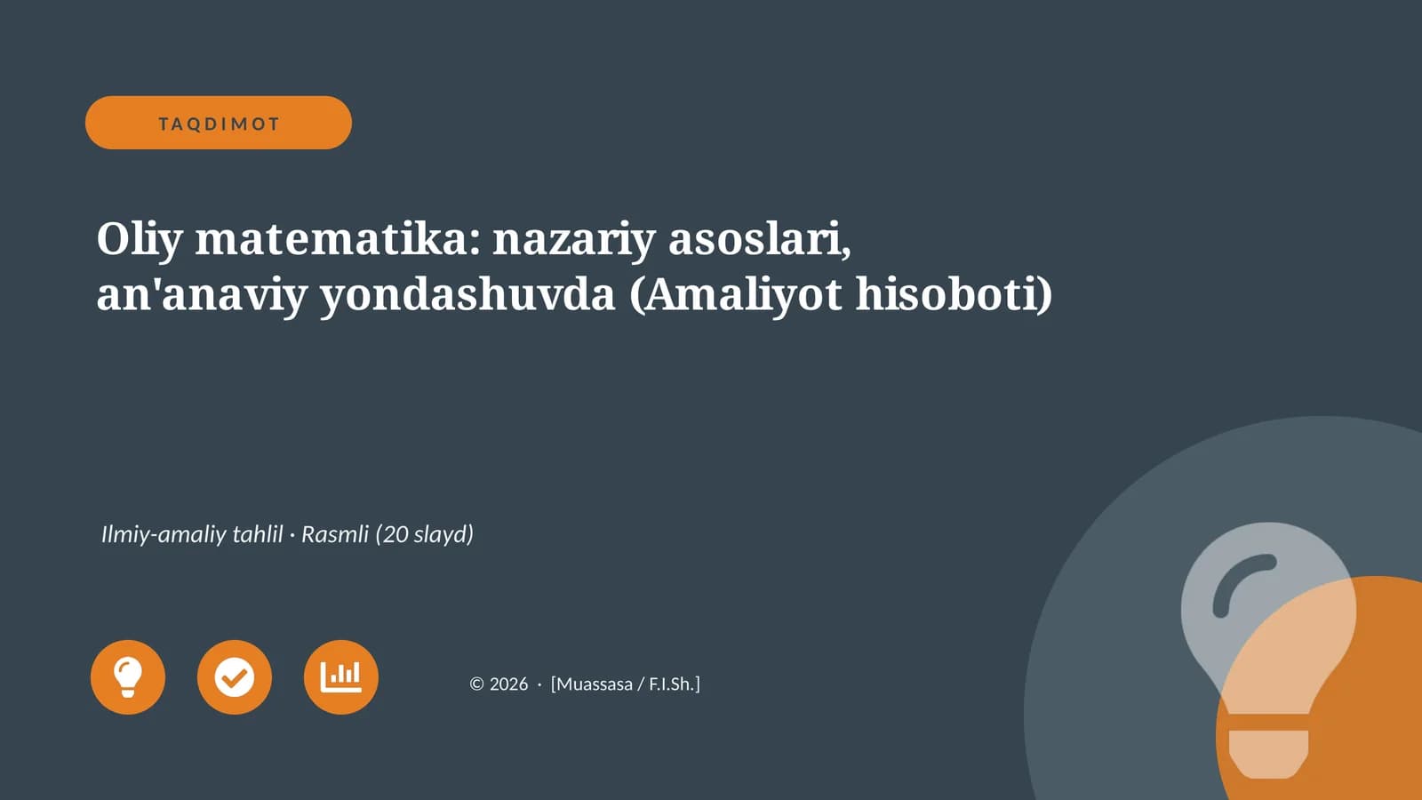 Oliy Matematika: Nazariy Asoslari, An'anaviy Yondashuvda (Amaliyot hisoboti)