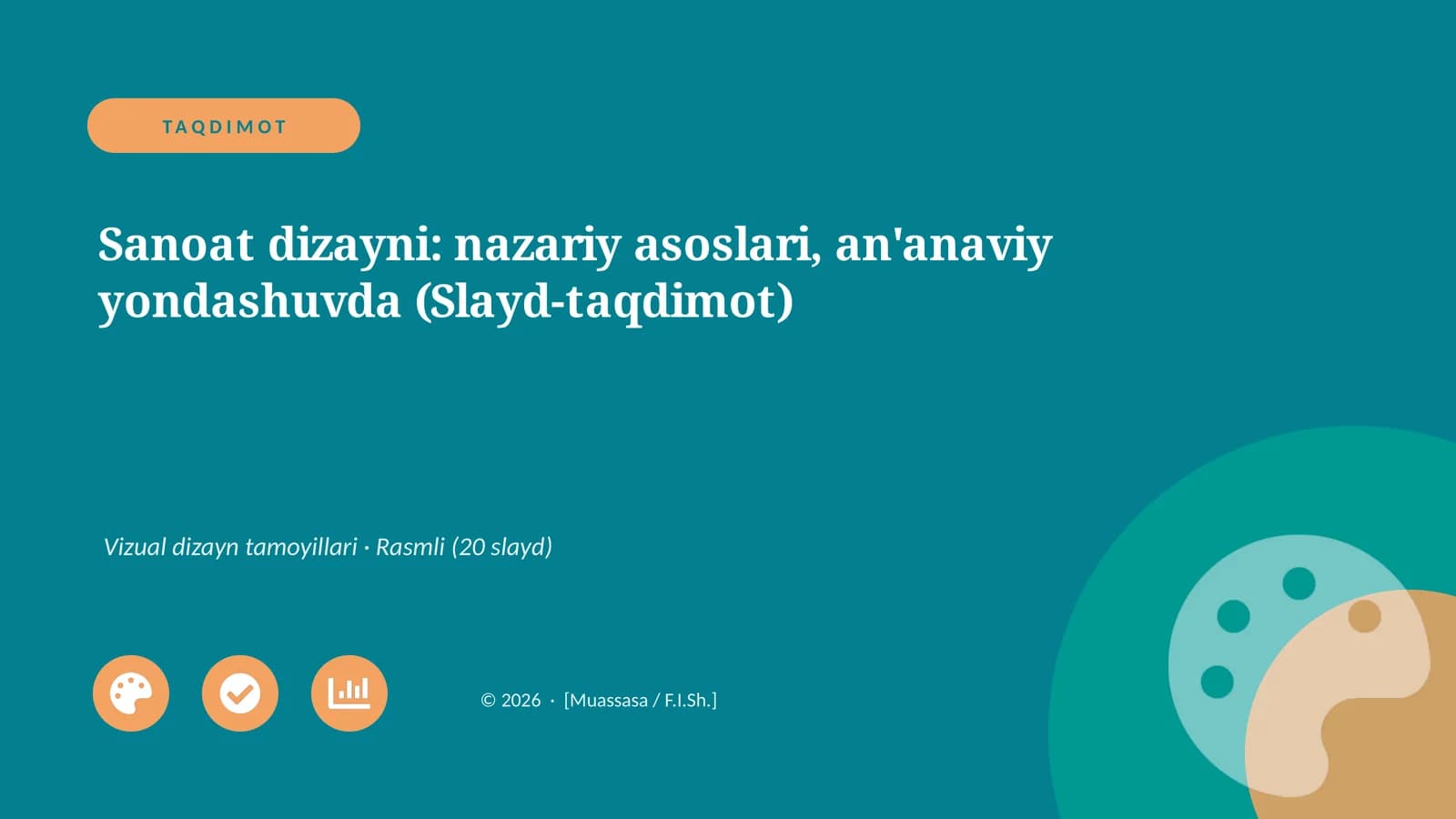 Sanoat dizayni: nazariy asoslari, an'anaviy yondashuvda (Slayd-taqdimot)