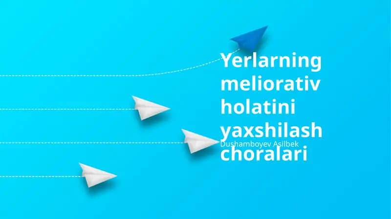 Yerlarning meliorativ holatini yaxshilash choralari