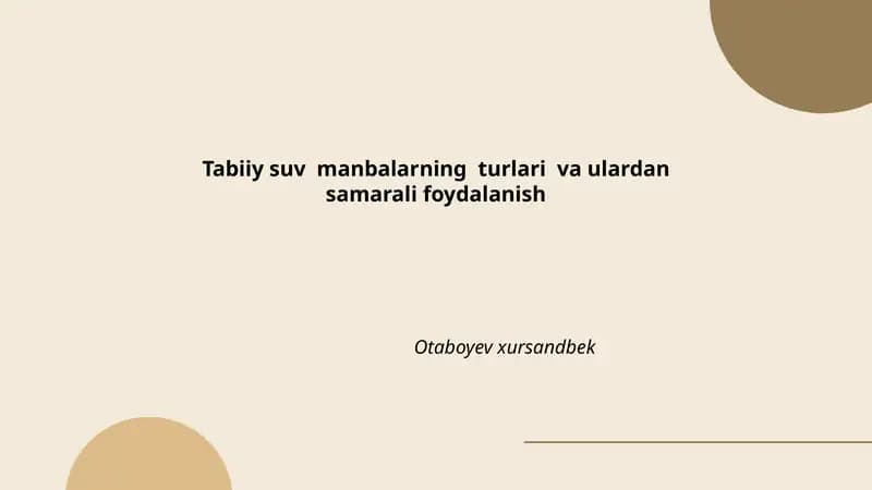 Tabiiy suv manbalarning turlari va ulardan samarali foydalanish