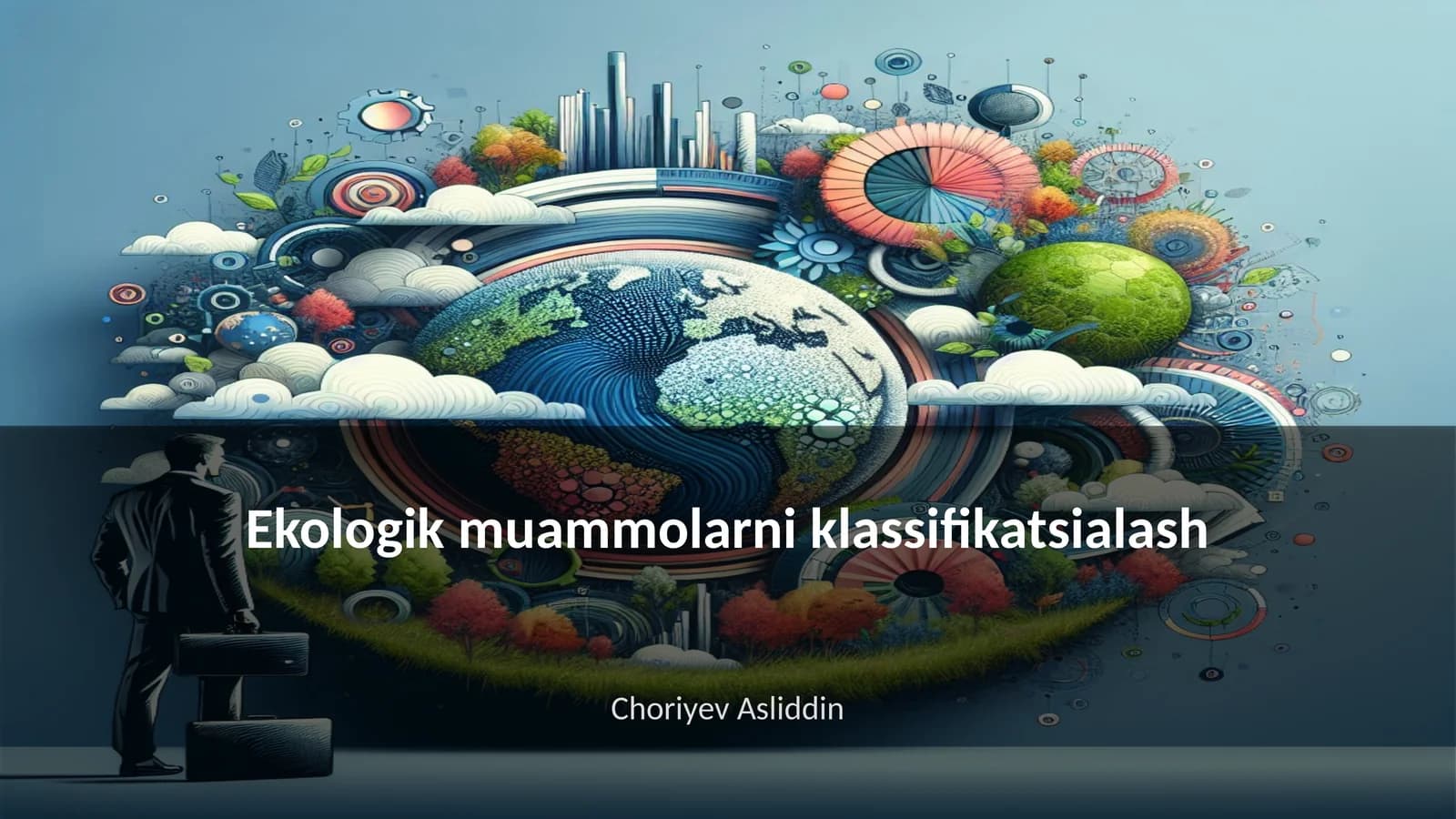 Ekologik muammolarni klassifikatsialash