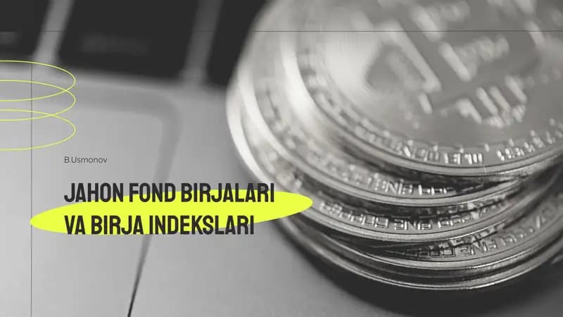 Jahon fond birjalari va birja indekslari