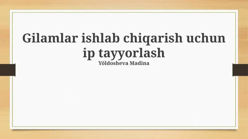Gilamlar ishlab chiqarish uchun ip tayyorlash