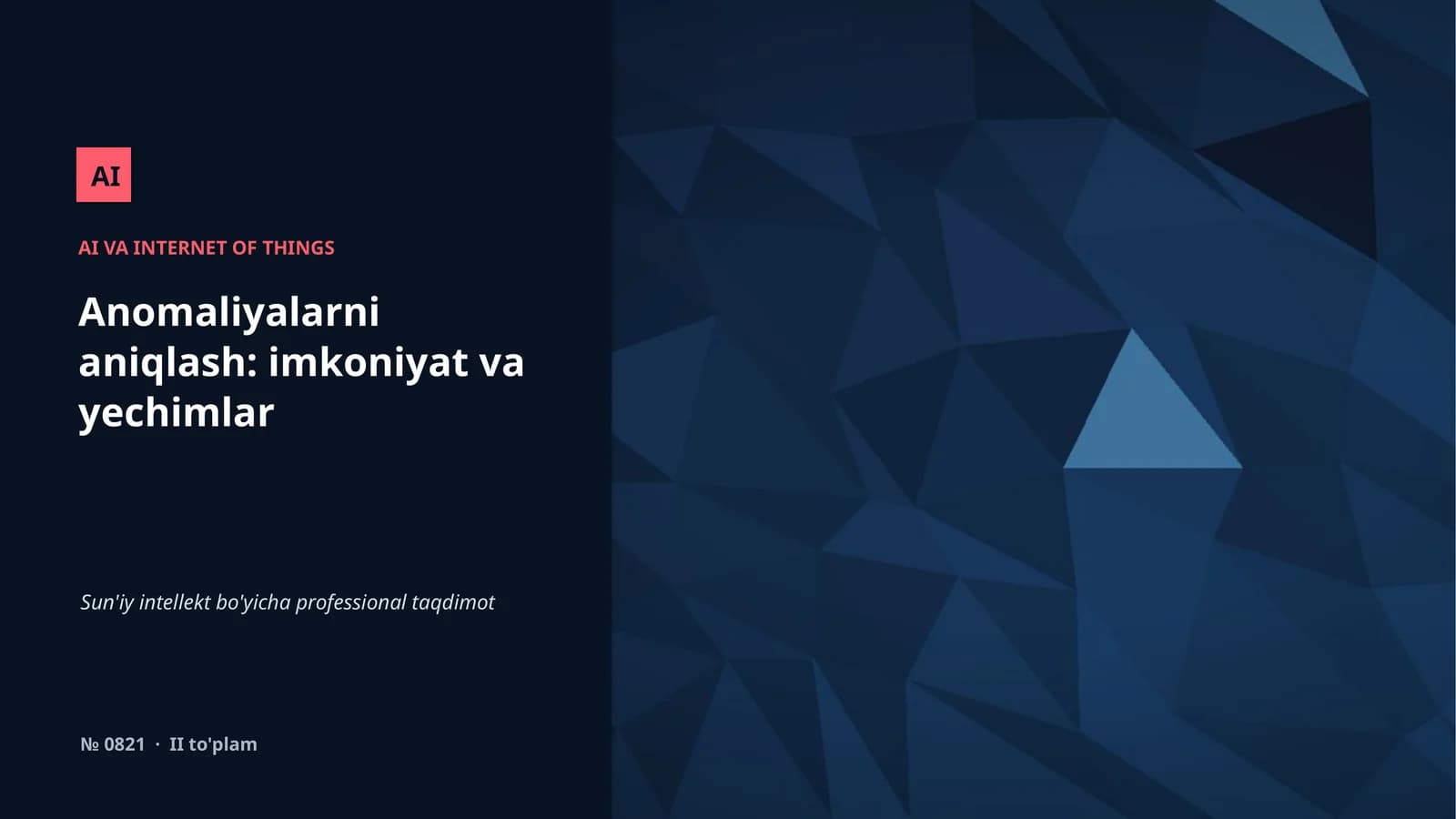 Anomaliyalarni aniqlash: imkoniyat va yechimlar