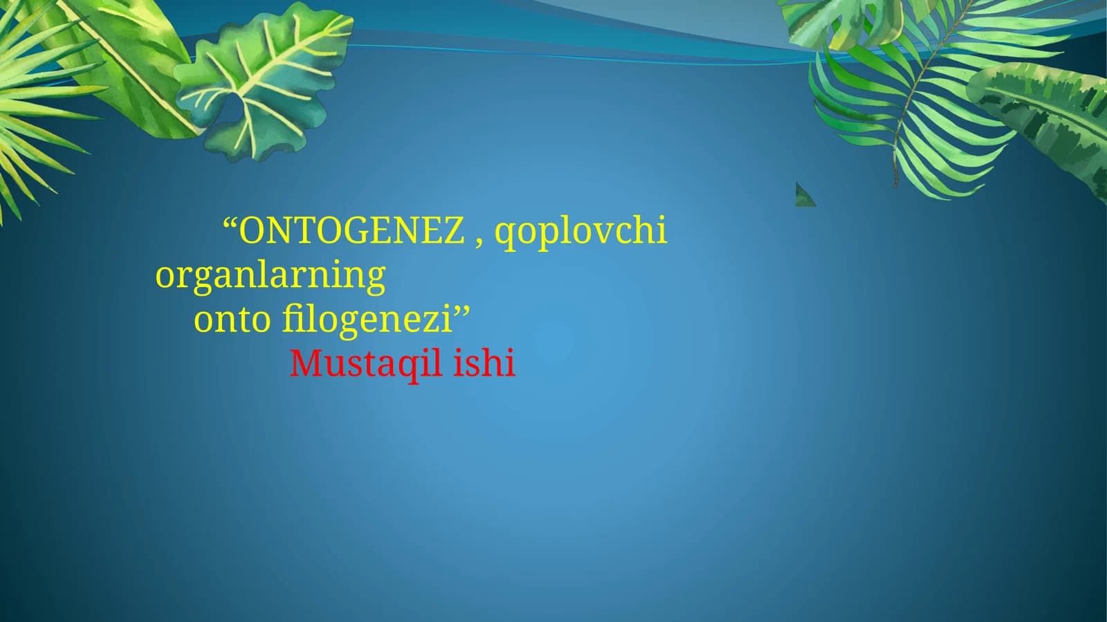 ONTOGENEZ, qoplovchiorganlarning ontofilogenezi
